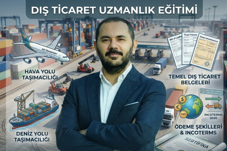 dış ticaret uzmanlık eğitimi ve gümrük mevzuatı